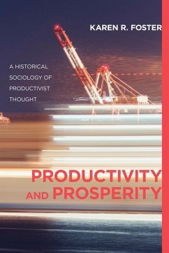 Productivity and Prosperity - Foster, Karen R