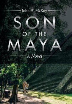 Son of the Maya - McKoy, John H.