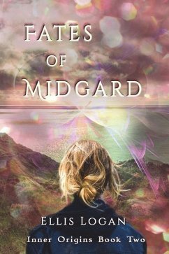 Fates of Midgard: Inner Origins Book Two - Logan, Ellis