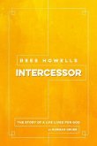 Rees Howells, Intercessor