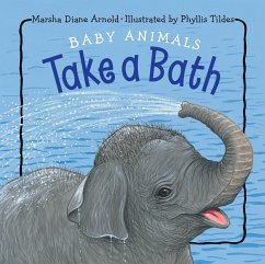 Baby Animals Take a Bath - Arnold, Marsha Diane