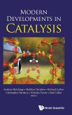 MODERN DEVELOPMENTS IN CATALYSIS