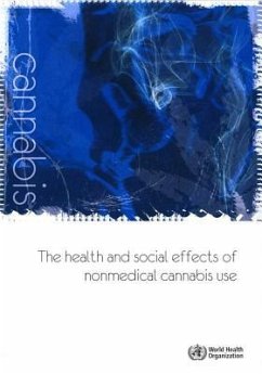 The Health and Social Effects of Nonmedical Cannabis Use - World Health Organization