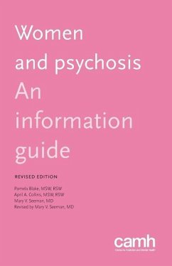 Women and Psychosis: An Information Guide - Blake, Pamela; Collins, April A.; Seeman, Mary V.