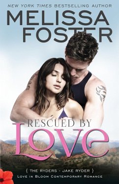 Rescued by Love (Love in Bloom - Foster, Melissa