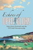 Echoes of Open Glory: Tales from Portrush and the 1951 Golf Championship