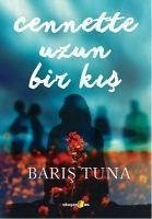 Cennette Uzun Bir Kis - Tuna, Baris