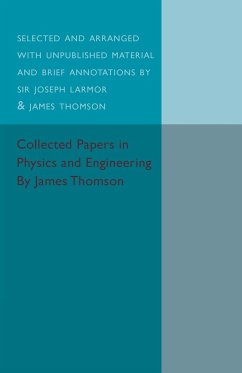 Collected Papers in Physics and Engineering - Thomson, James