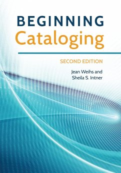 Beginning Cataloging - Weihs, Jean; Intner, Sheila