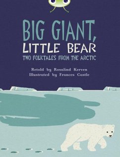 Bug Club Independent Fiction Year 3 Brown B Big Giant, Little Bear - Kerven, Rosalind