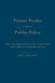 Private Profits Versus Public Policy