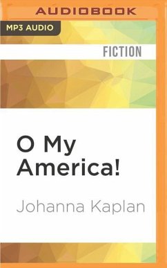 O My America! - Kaplan, Johanna