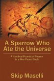 A Sparrow Who Ate the Universe A Sparrow Who Ate the Universe