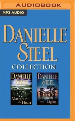 Danielle Steel Collection: Matters of the Heart & Southern Lights - Steel, Danielle