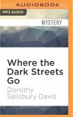 Where the Dark Streets Go