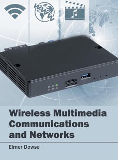 Wireless Multimedia Communications and Networks