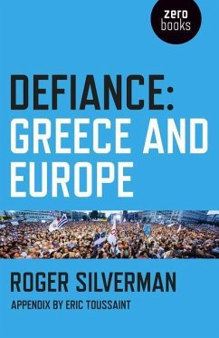 Defiance: Greece and Europe - Silverman, Roger