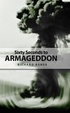 Sixty Seconds to Armageddon