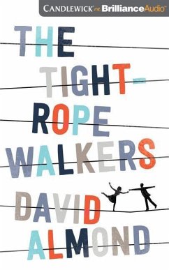 The Tightrope Walkers - Almond, David