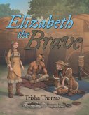 Elizabeth the Brave