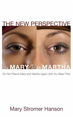 The New Perspective on Mary and Martha - Hanson, Mary Stromer