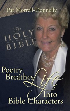 Poetry Breathes Life Into Bible Characters - Morrell-Donnelly, Pat