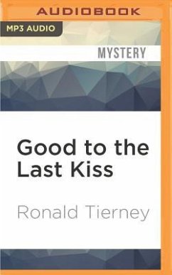 Good to the Last Kiss - Tierney, Ronald