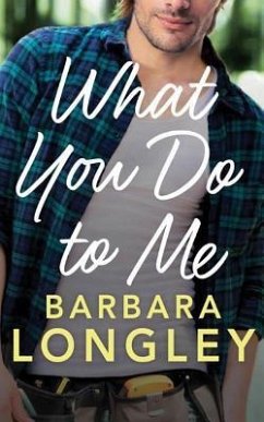 What You Do to Me - Longley, Barbara