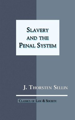 Slavery and the Penal System - Sellin, J. Thorsten