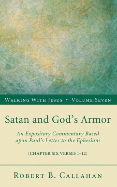 Satan and God's Armor - Callahan, Robert B. Sr.