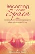 Becoming Sacred Space - Bild 1