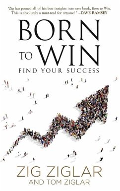 Born to Win - Ziglar, Zig; Ziglar, Tom