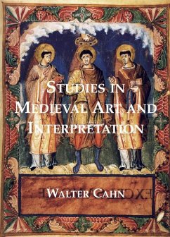 Studies in Medieval Art and Interpretation - Cahn, Walter