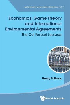 ECONOMICS, GAME THEORY & INTL ENVIRONMENTAL AGREEMENTS - Henry Tulkens