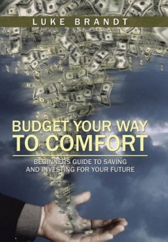 Budget Your Way to Comfort - Brandt, Luke