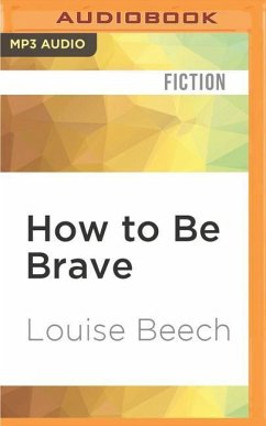 How to Be Brave - Beech, Louise
