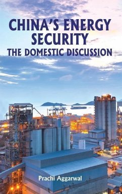 China's Energy Security: The Domestic Discussion - Aggarwal, Prachi