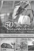 50 sagenhafte Naturdenkmale der Metropolregion Hamburg