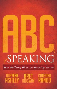 ABCs of Speaking - Ashley, Adryenn; Ridgway, Bret; Rando, Caterina