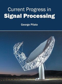 Current Progress in Signal Processing