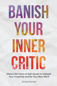 Banish Your Inner Critic - Jacobs, Denise