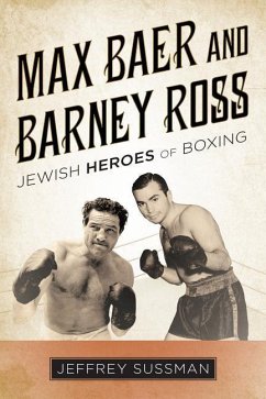 Max Baer and Barney Ross - Sussman, Jeffrey