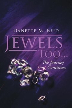 Jewels Too . . . - Reid, Danette M.