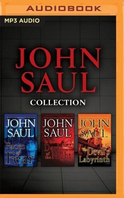 John Saul - Collection: Faces of Fear, in the Dark of the Night, the Devil's Labyrinth - Saul, John