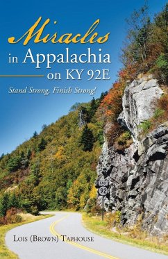 Miracles in Appalachia on KY 92E - Taphouse, Lois (Brown)