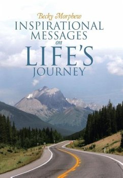 Inspirational Messages On Life's Journey - Morphew, Becky