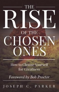 The Rise of the Chosen Ones - Parker, Joseph C