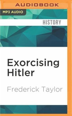 Exorcising Hitler - Taylor, Frederick