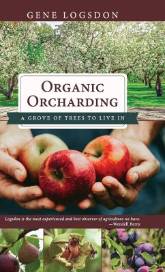 Organic Orcharding - Logsdon, Gene