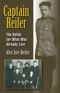Captain Reifer: The Battle for What Was Already Lost - Reifer, Alex Iser